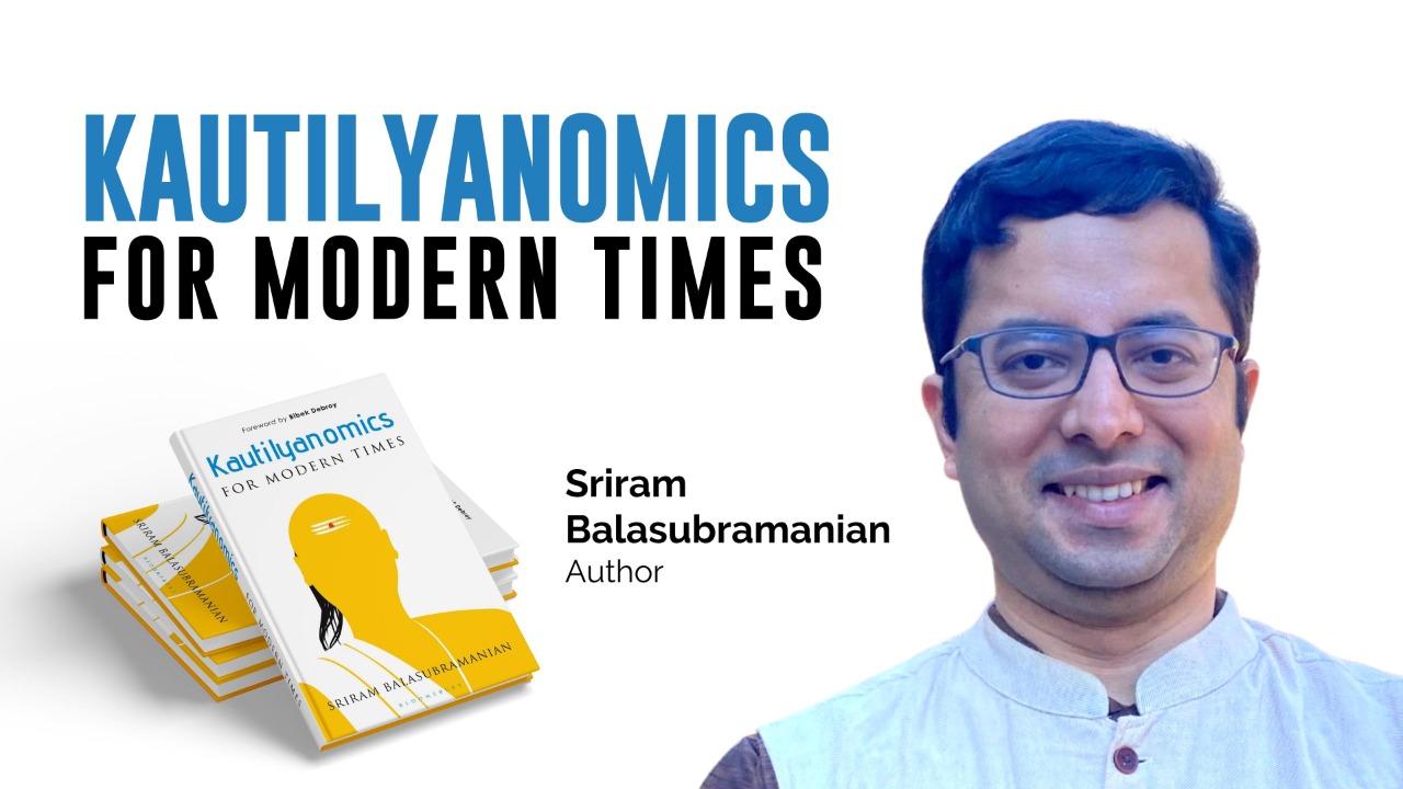 Indica Books Live with Sriram Balasubramanian, author of Kautilyanomics for Modern Times